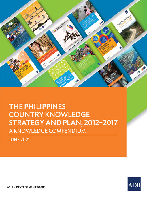Title details for The Philippines Country Knowledge Strategy and Plan, 2012–2017 by Tom Kirchmaier - Available